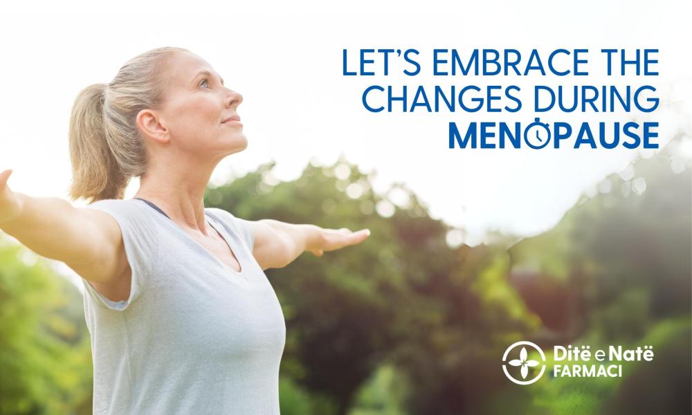 Let’s embrace the changes during menopause! Let’s embrace the changes during menopause!